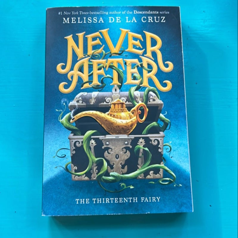 Never after: the Thirteenth Fairy