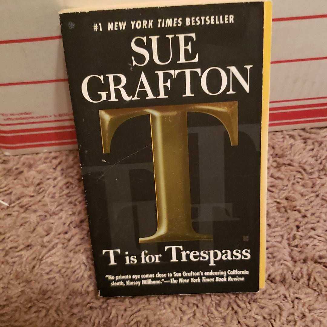 T Is for Trespass