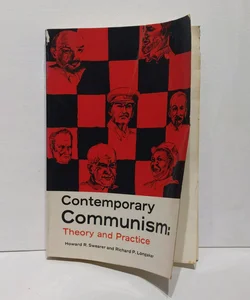 Contemporary Communism: Theory and Practice 