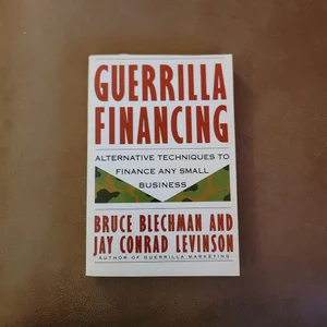 Guerrilla Financing