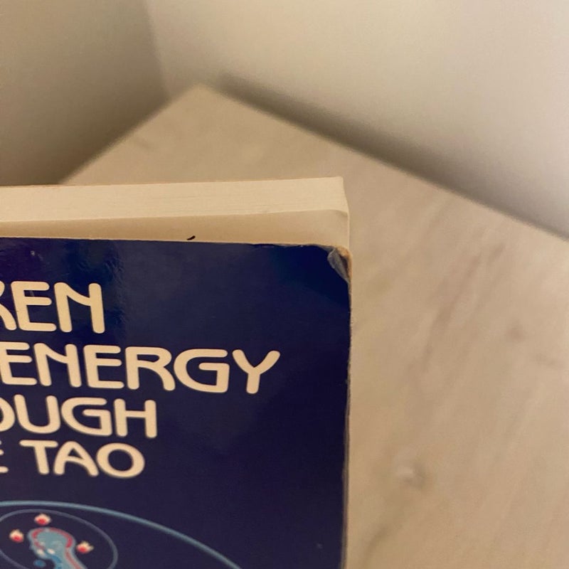 Awaken Healing Energy Through the Tao Mantak Chia