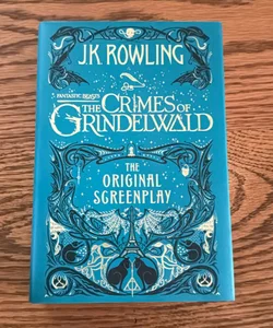 Fantastic Beasts: the Crimes of Grindelwald: the Original Screenplay