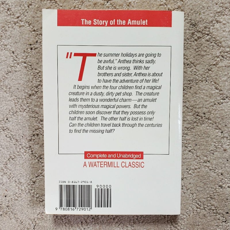 The Story of the Amulet (Watermill Classic Edition, 1993)
