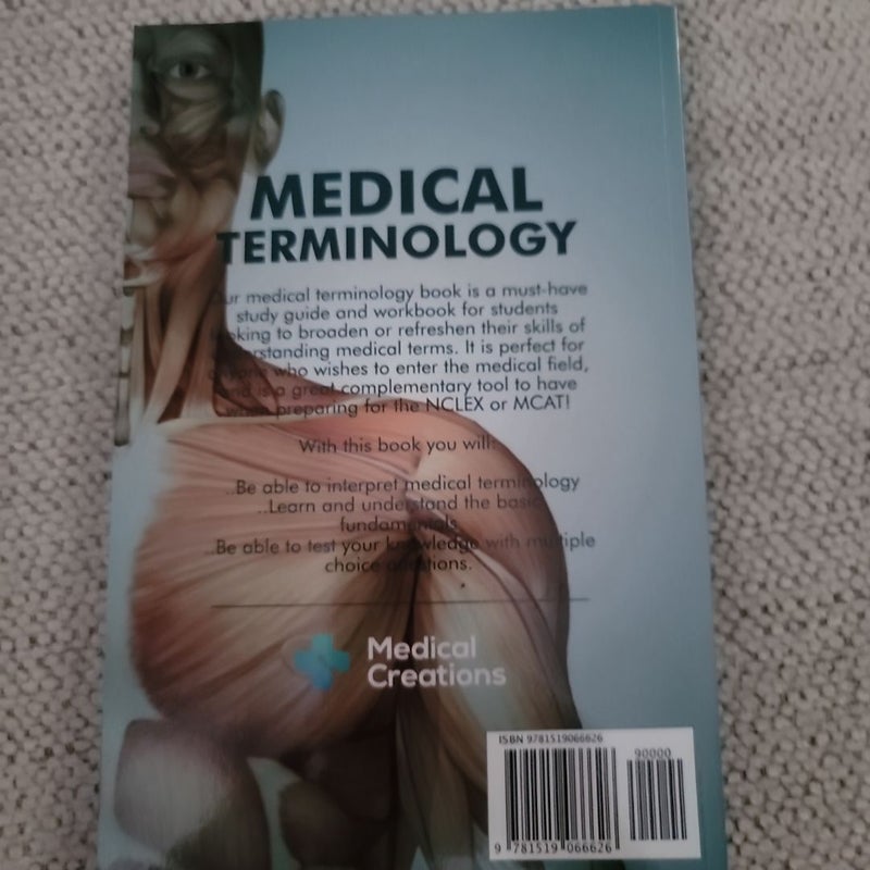 Medical Terminology: the Best and Most Effective Way to Memorize, Pronounce and Understand Medical Terms