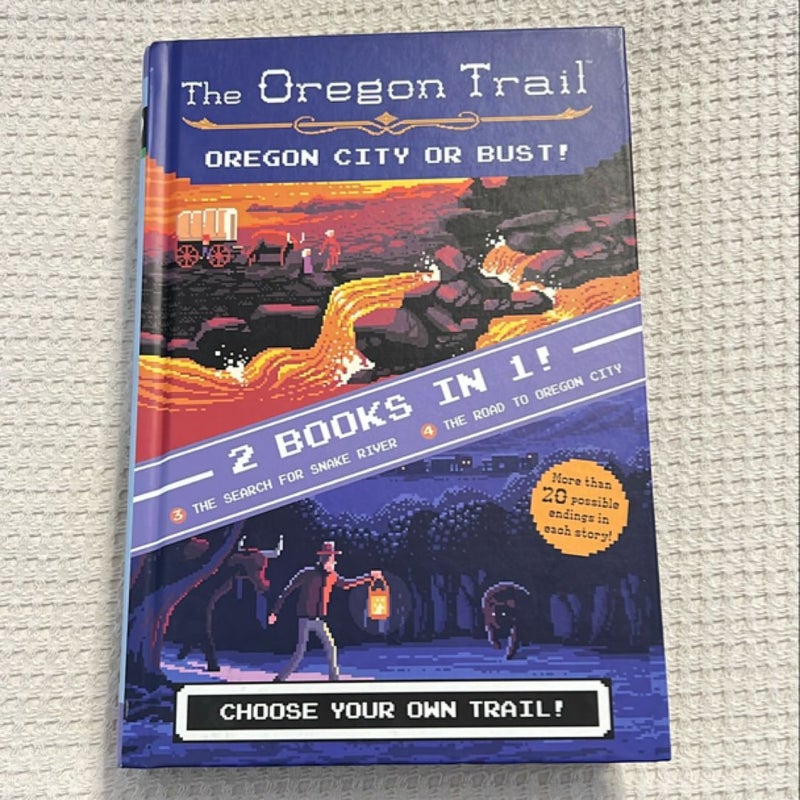 Oregon City or Bust! (Two Books in One)