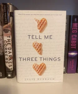 Tell Me Three Things