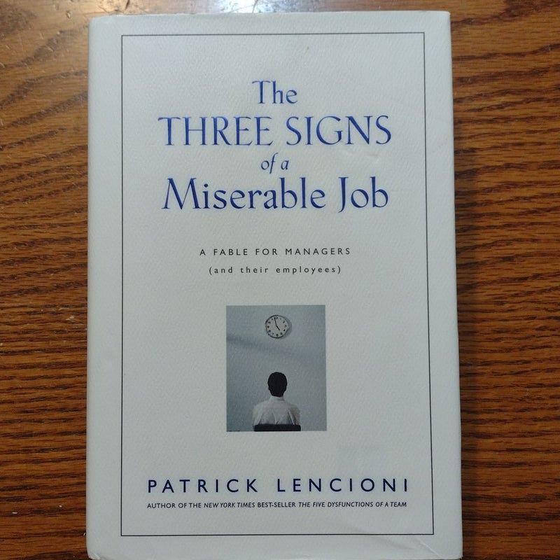 The Three Signs of a Miserable Job