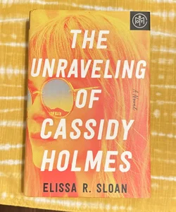 The Unraveling of Cassidy Holmes