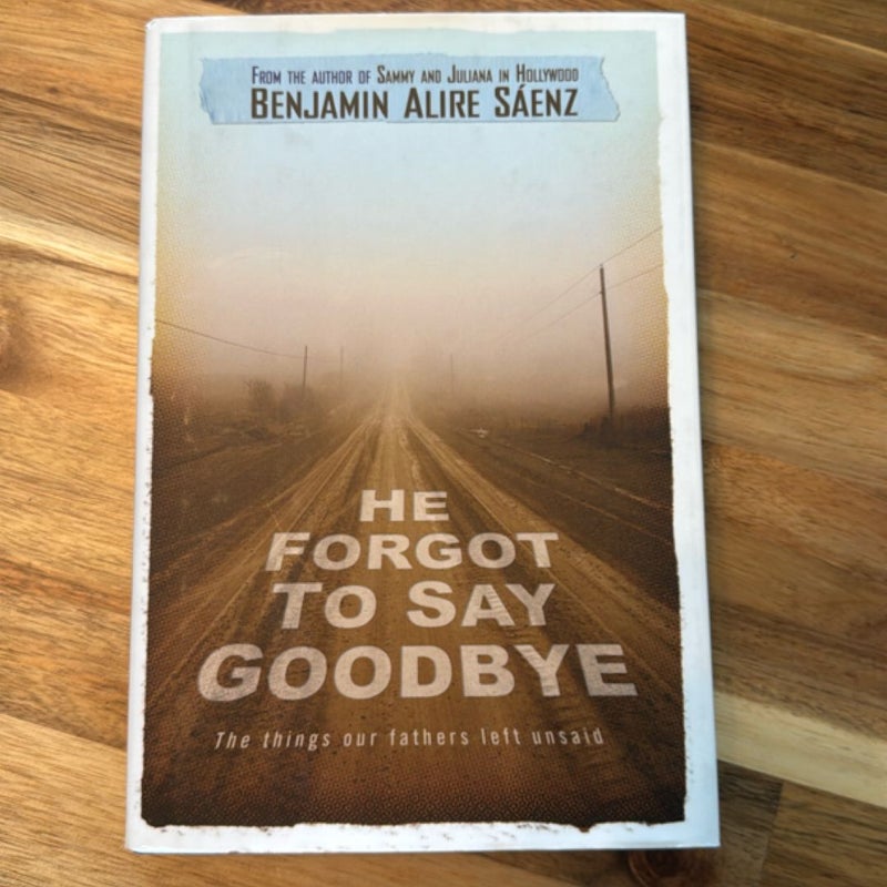 He Forgot to Say Goodbye