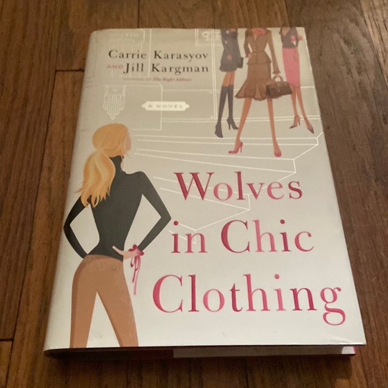 Wolves in Chic Clothing