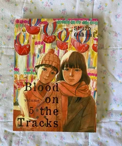 Blood on the Tracks 5