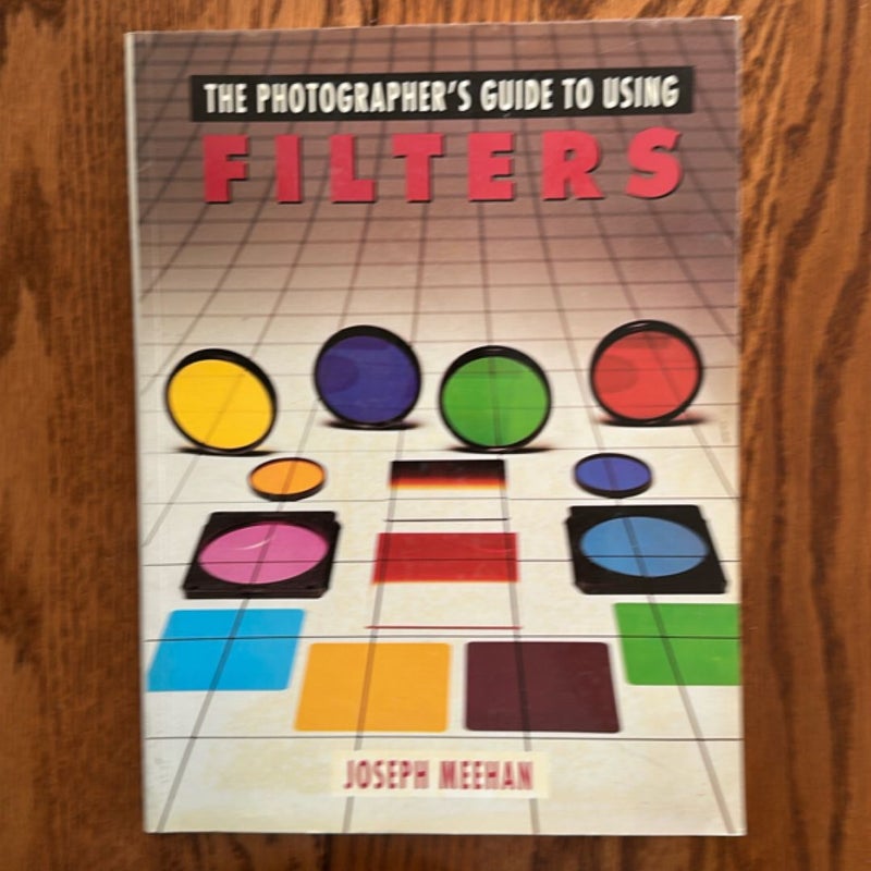Photographer's Guide to Using Filters