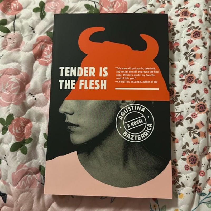 Tender Is the Flesh