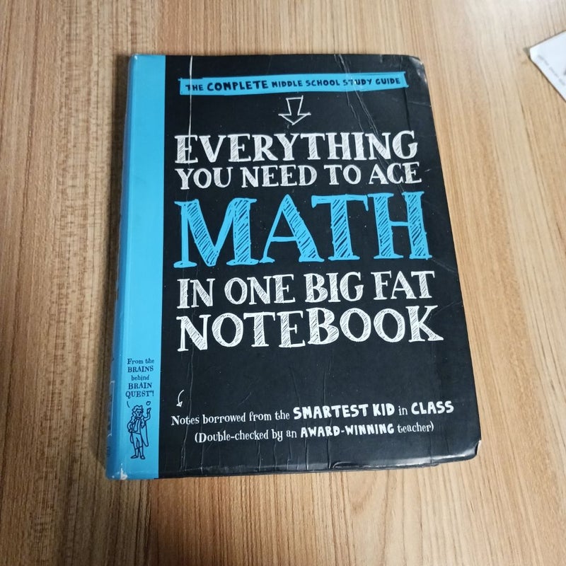 Everything You Need to Ace Math in One Big Fat Notebook