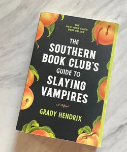 The Southern Book Club's Guide to Slaying Vampires