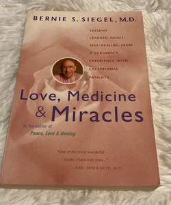 Love, medicine & miracles