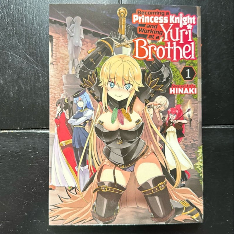 Becoming a Princess Knight and Working at a Yuri Brothel Vol. 1