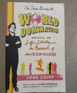 The Teen's Guide to World Domination