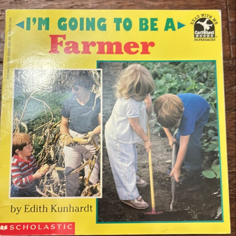 I'm Going to Be a Farmer