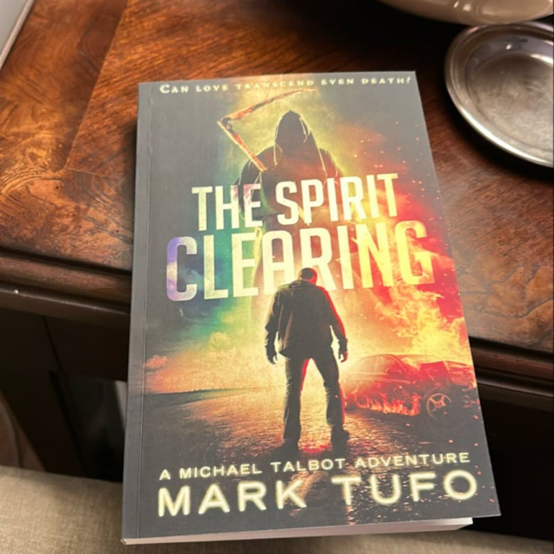 The Spirit Clearing