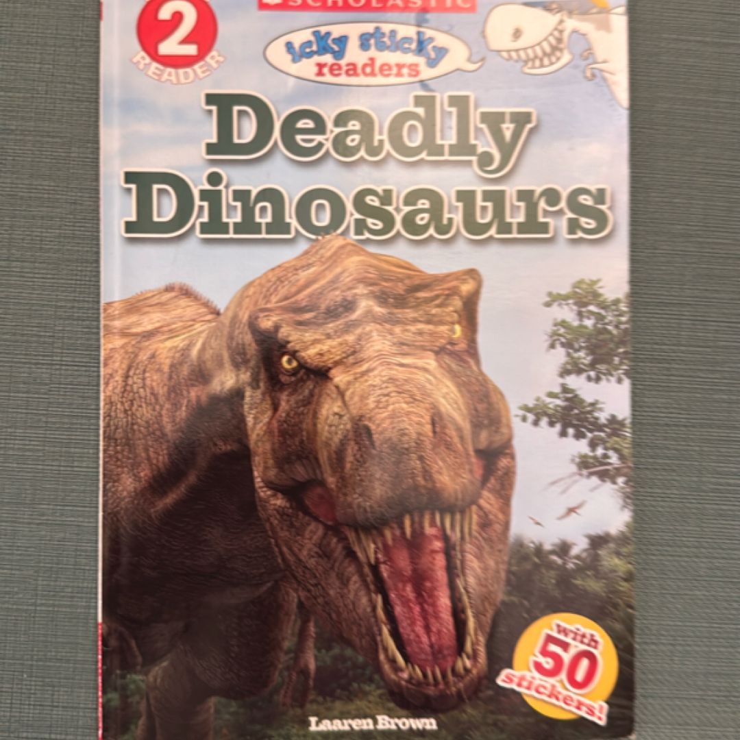 Deadly Dinosaurs