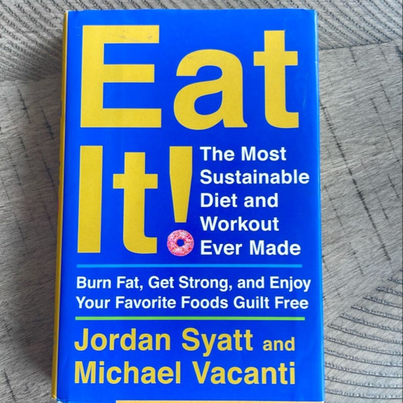 Eat It!