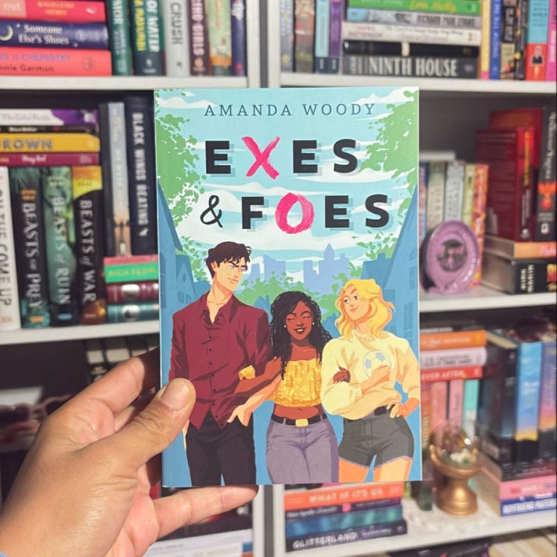 Exes and Foes