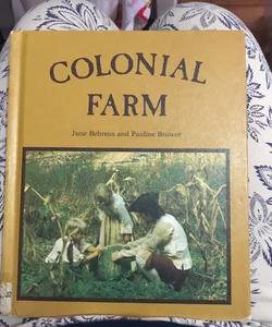 Colonial Farm