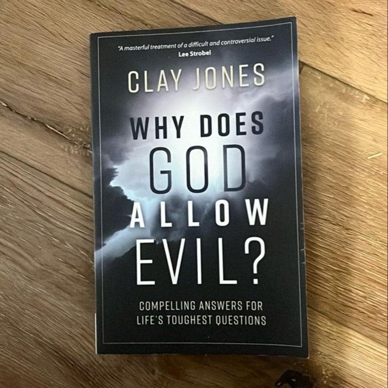 Why Does God Allow Evil?