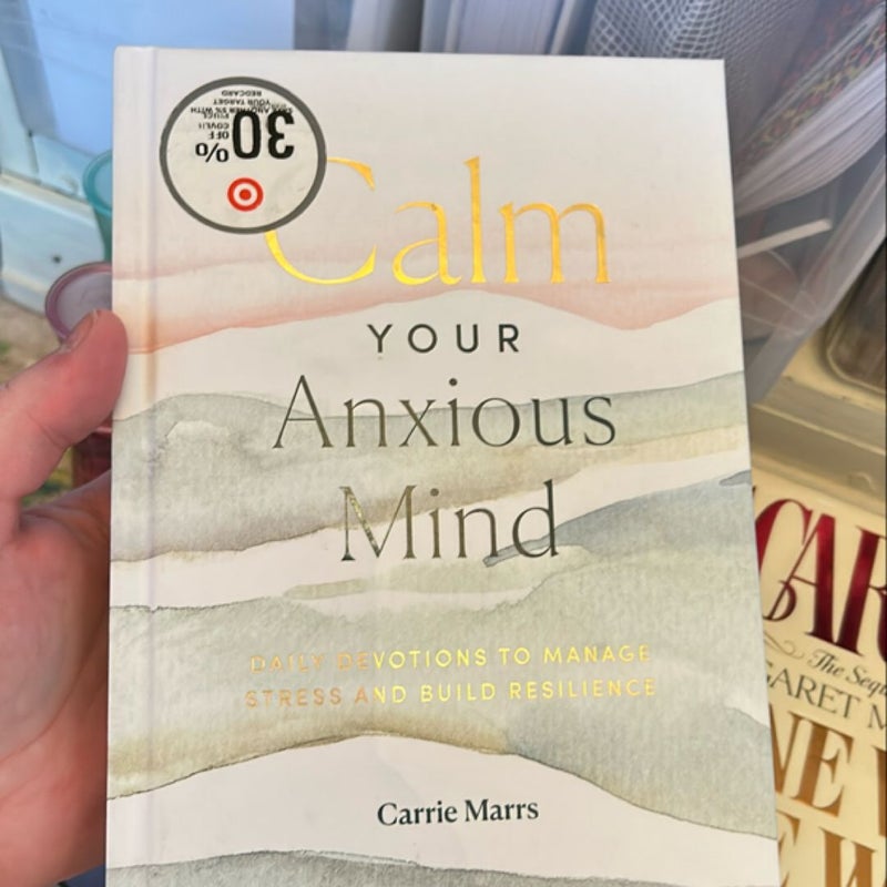 Calm Your Anxious Mind