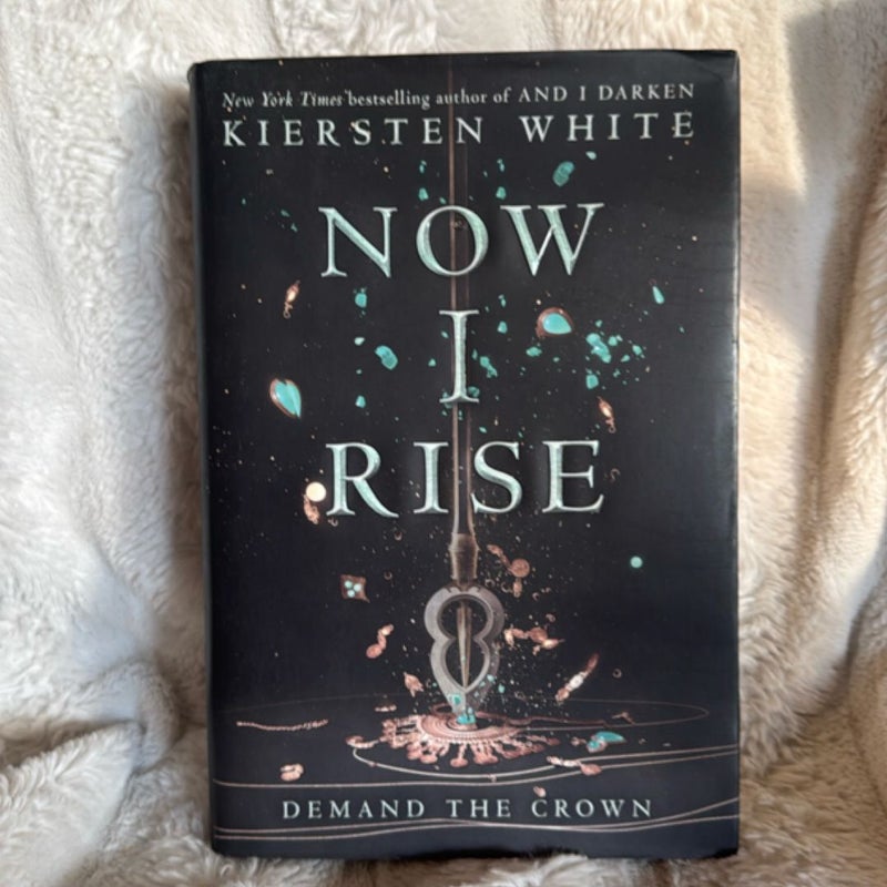 Now I Rise