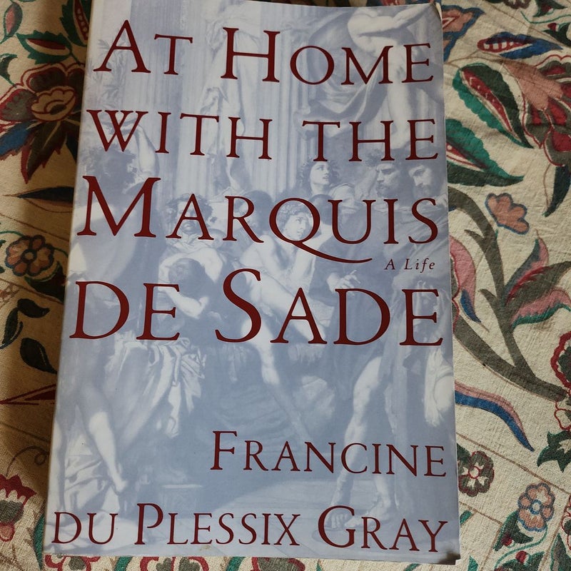 At Home with the Marquis De Sade