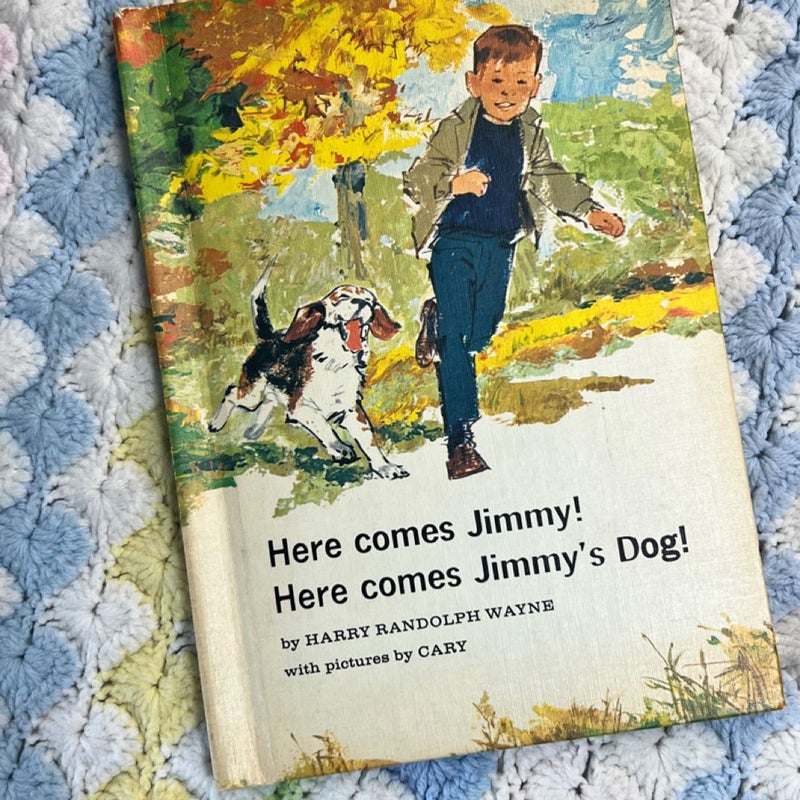 Here Comes Jimmy! Here Comes Jimmy's Dog! 