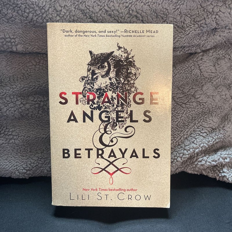 Strange Angels and Betrayals