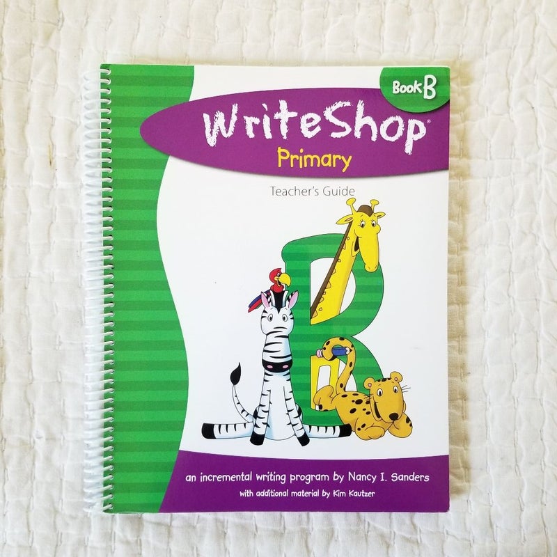 WriteShop Primary Book B Teacher's Guide