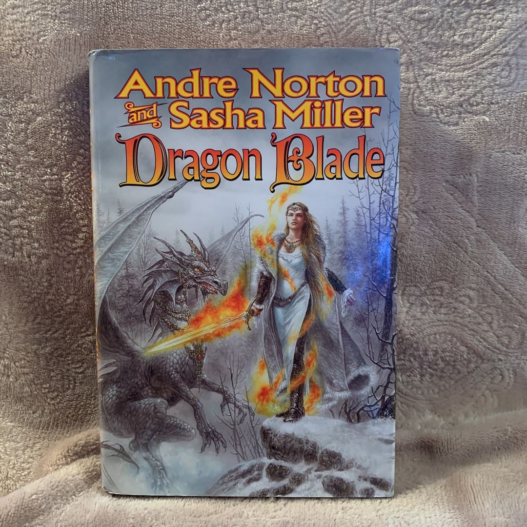 Dragon Blade: Book of the Rowan by Sasha Miller; Andre Norton (2005,  HC/DJ/BCE) 9780765307477