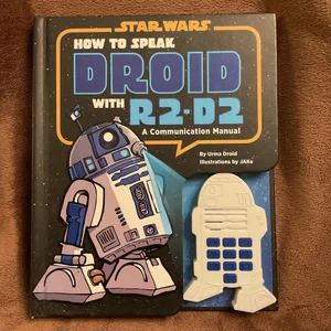 How to Speak Droid with R2-D2