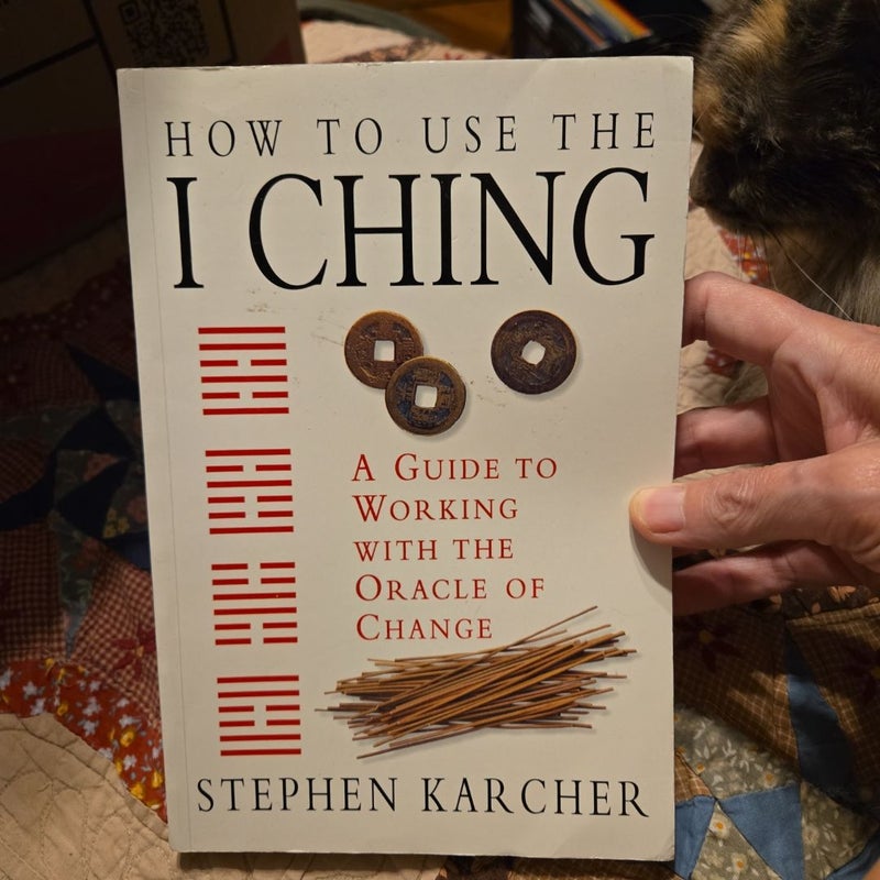 How to Use the I Ching