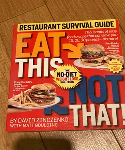 Eat This Not That! Restaurant Survival Guide
