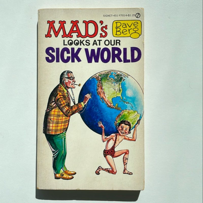 Mads Dave Berg Looks At Our Sick World