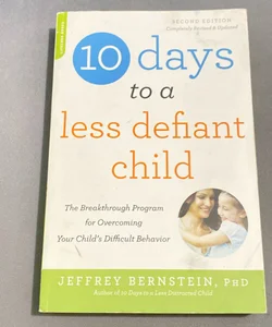 10 Days to a Less Defiant Child