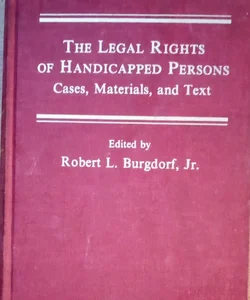 The Legal Rights of Handicapped Persons