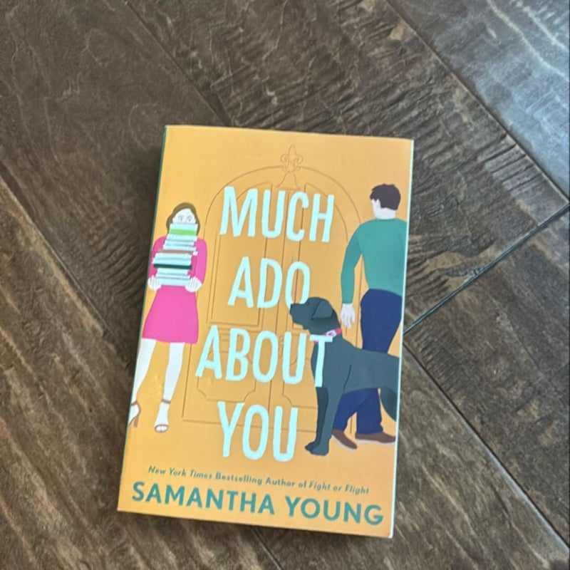 Much Ado about You