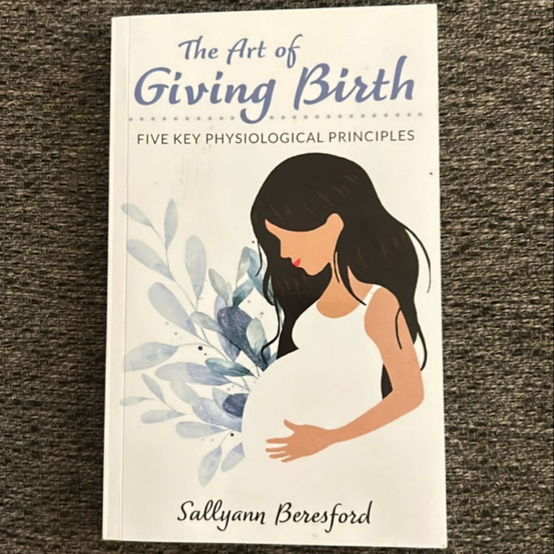 The Art of Giving Birth