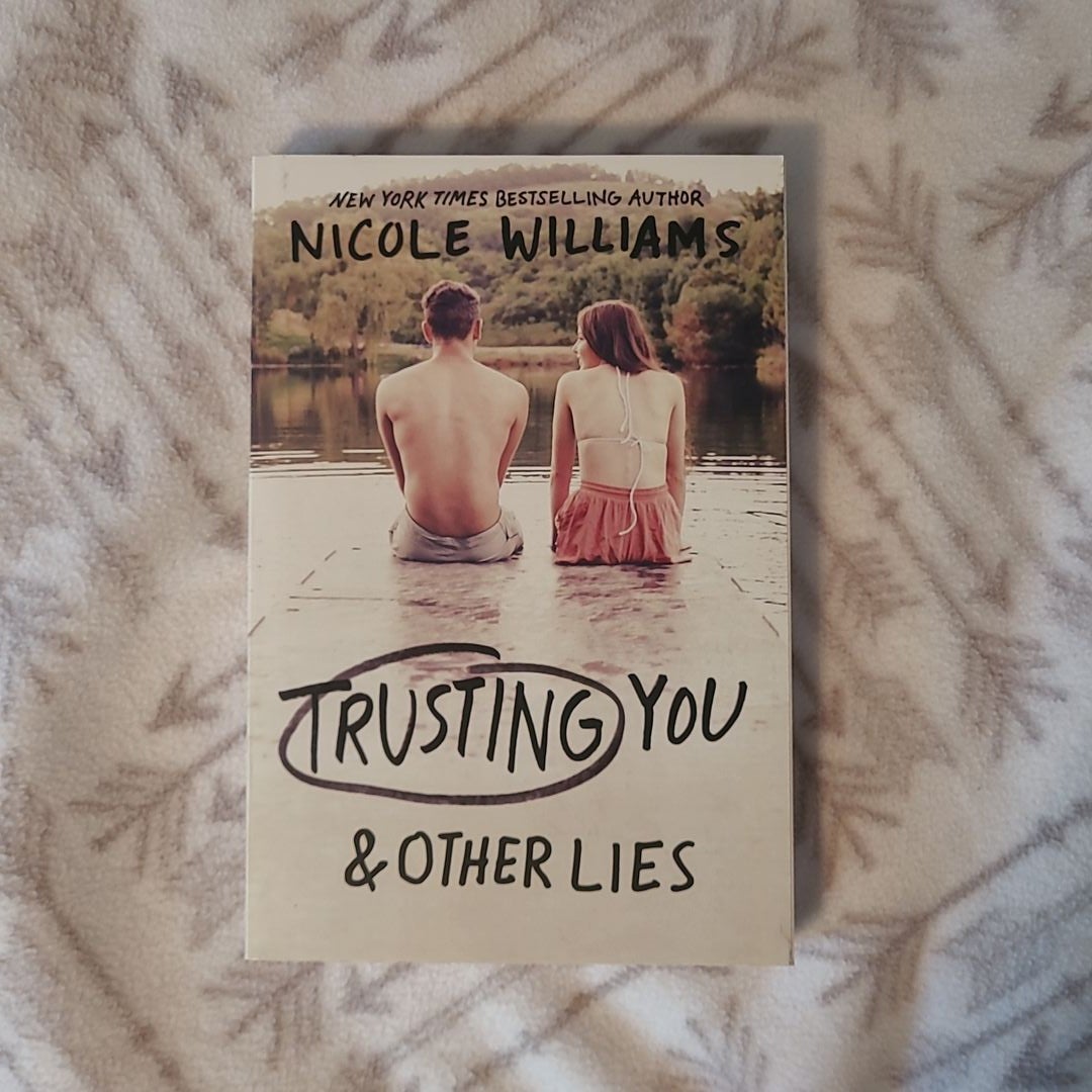 Trusting You and Other Lies