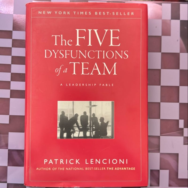 The Five Dysfunctions of a Team