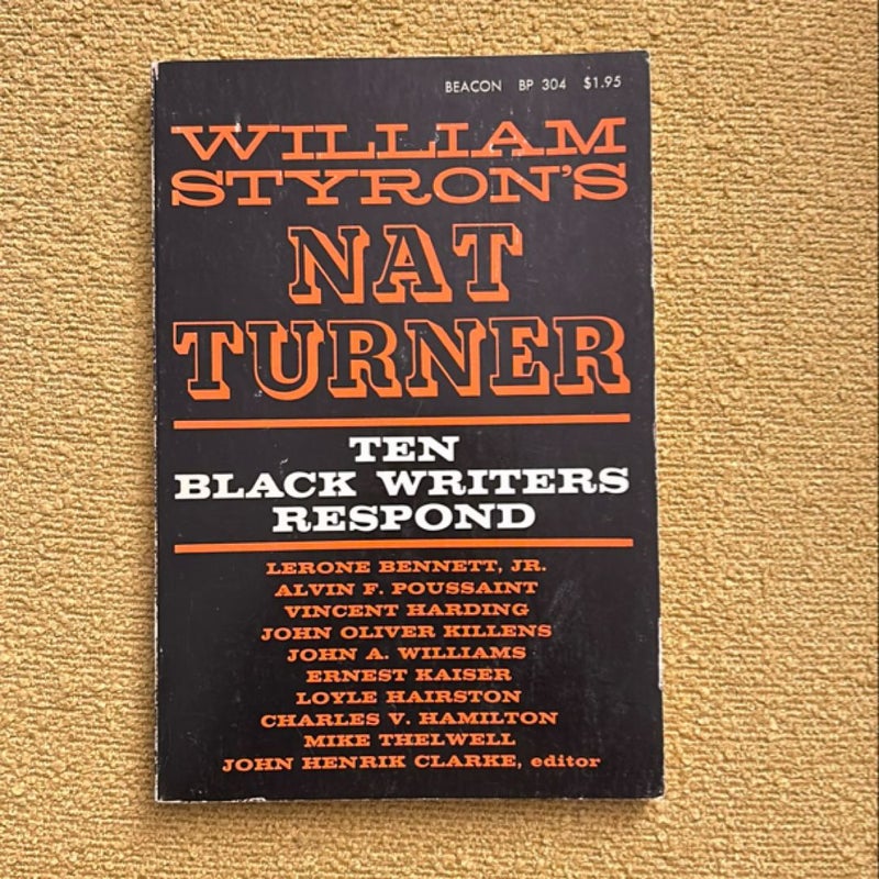 William Styron’s Nat Turner: Ten Black Writers Respond