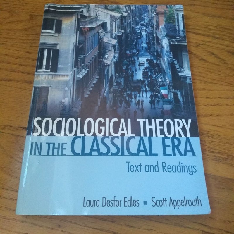 Sociological Theory in the Classical Era