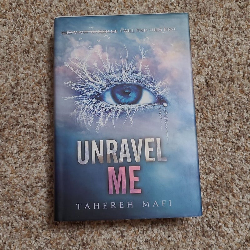 Shatter Me: Unravel Me (Hardcover) 