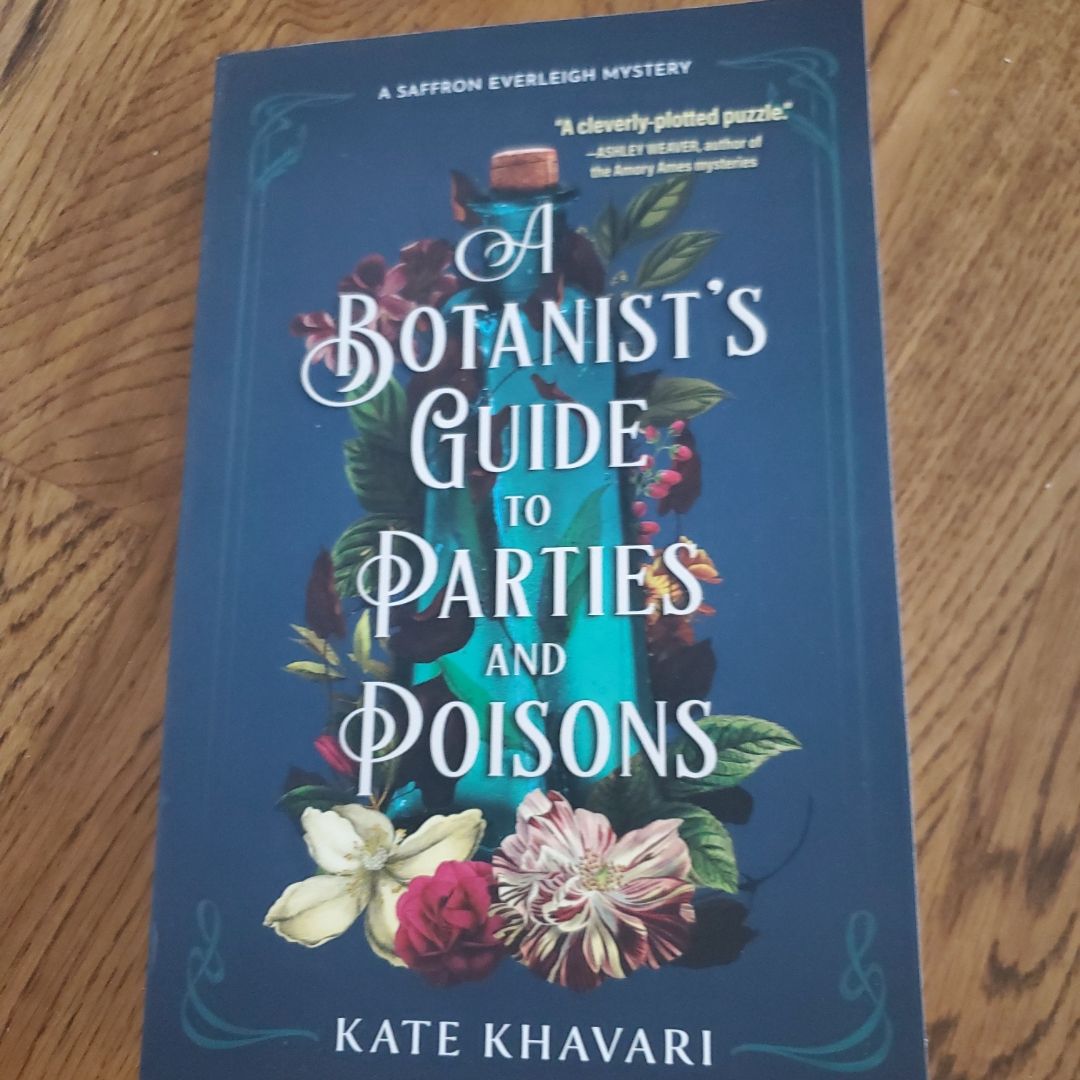 A Botanist's Guide to Parties and Poisons